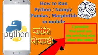 Python on Mobile Python IDE for Android Phone Install and Run Numpy pandas matplot etc