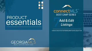 connectMLS Boot Camp Series 7 Add Edit Your Listings