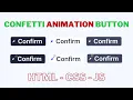 Confirm Confetti Button Animation Tutorials HTML CSS JS
