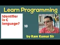 Identifier in C Language C language identifier