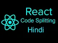 Reactjs advanced tutorial in Hindi Code Splitting