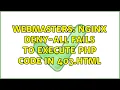 Webmasters Nginx deny-all fails to execute PHP code in 403 html