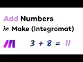 How to Add Numbers in Make Integromat