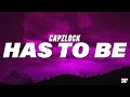 Download Lagu CapzLock - Has To Be (Lyrics)