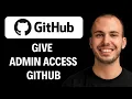 How To Give Admin Access To GitHub 2026 GUIDE