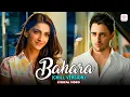 Lagu Bahara - Chill Version | Lyrical | Sonam Kapoor | Imran Khan | I Hate Luv Storys | Vishal \u0026 Shekhar