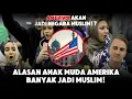 Lagu AMERIKA AKAN JADI NEGARA MUSLIM!? INI ALASAN ANAK MUDA DI AMERIKA SEMAKIN BANYAK MASUK ISLAM!!!
