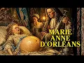 The Most Graphic Death in History Marie Anne d Orleans