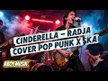 Cinderella - Radja Cover Pop Punk X SKA