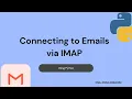 Connecting to Emails via IMAP with Python