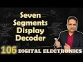 Seven Segments Display Decoder Explained Working Truth Table Circuit and Designing