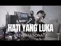 Download Lagu HATI YANG LUKA - BETHARIA SONATA (ROLIN NABABAN COVER)