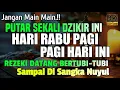 Download Lagu SANGAT DAHSYAT !! Dzikir pagi Hari Rabu, Dzikir Panarik Rezeki Dan Kemudahan, Dzikir mustajab pagi