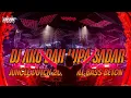 Download Lagu DJ AKU DAH LUPA.!! BOXING MEDAN JUNGLE DUTCH FULL BASS BETON
