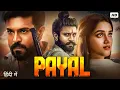 Download Lagu PAYAL (2025) Ram Charan \u0026 Bhagyashri Borse | Latest Released South Indian Hindi Dubbed Action Movie