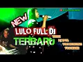 Download Lagu NEW LULO FULL DJ TERBARU By DJ ipul|VOC NUNUNG| VOC NANI(hijab). lok TANI INDA.