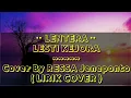 LENTERA ~ LESTI KEJORA || Cover By RESSA Jeneponto ( LIRIK COVER )