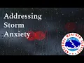 Addressing Storm Anxiety