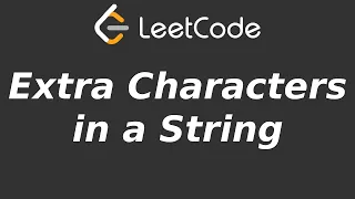 Extra Characters in a String - LeetCode 2707
