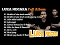Download Lagu Luka Negara full album terpopuler || Bertahta di atas tanah mereka viral Tik tok! #poppunk #viral