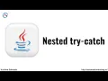 Nested Try Catch Blocks in Java Nested try-catch in Java nested try block in java Exceptions