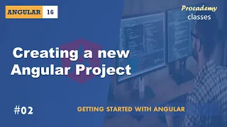 Creating a new Angular Project Getting Started with Angular A Complete Angular Course
