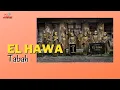 Download Lagu El Hawa - Tabah (Official Music Video)