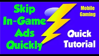 How to Skip In-Game Ads Quickly Quick Tutorial Mobile Gaming