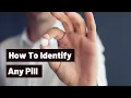 How To Identify Any Pill
