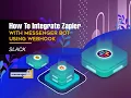 How To Integrate Zapier With Messenger Bot Using Webhook - Slack