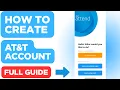 How To Create AT T Account Online 2025 Step by Step