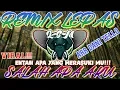 (VIRAL) DJ SALAH APA AKU - REMIX LAMPUNG VERSION BY ARR DANI TELLO