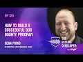 EP 120 - How To Build A Successful Bug Bounty Program With Sean Poris