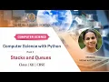 COMPUTER SCIENCE Stacks Queues Beena Kattakayam Class XII CBSE Silver Hills Public School