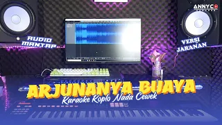 arjunanya buaya karaoke koplo nada cewek versi pargoy jaranan annyco karaoke