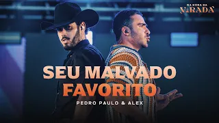 Pedro Paulo & Alex  - Seu Malvado Favorito [Na Hora da Virada]