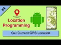04 Get current GPS location Android Studio