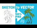 iPad Procreate Tutorial Create VECTOR Graphics from Rough Sketches