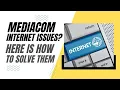 Mediacom Internet Problems Here is How To Solve Them