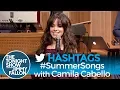 Download Lagu Hashtags: #SummerSongs with Camila Cabello