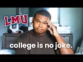My freshman experience at LMU
