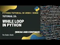 While Loop in Python - Tutorial Python Tutorial in The Coders Guide