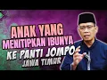 Download Lagu ANAK YANG MENITIPKAN IBU NYA KE PANTI JOMPO, DI JAWA TIMUR