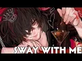 Download Lagu Daycore | SLOWED → Sway With Me (Lyrics)