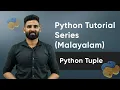 Part 22 Python Tuple Python Malayalam Tutorial Series