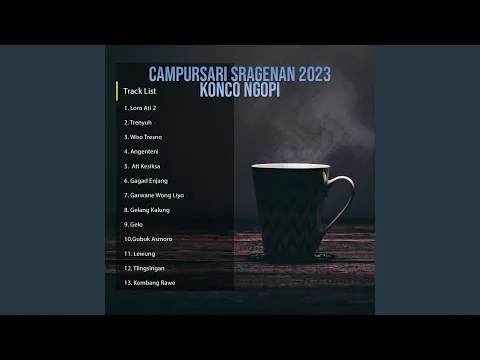 Download MP3 Campursari Sragenan 2023 Konco Ngopi