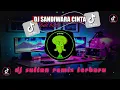 DJ SANDIWARA CINTA