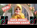 Download Lagu nada dering bangunin sahur ,bulan puasa,Ramdhan viral di tik tok