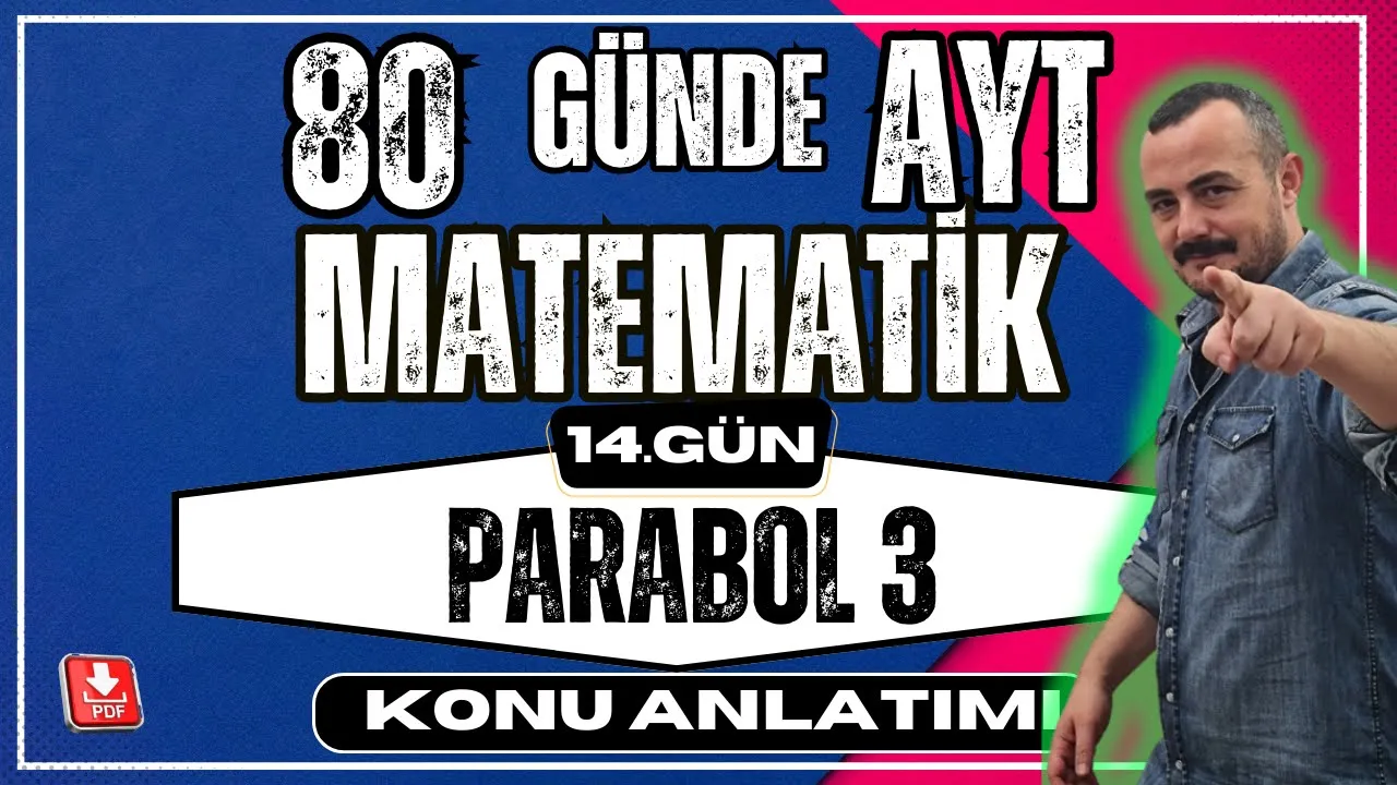 🟥Parabol 3 | Parabol Grafiği Yorumlama ✅80 Günde AYT Matematik | AYT Matematik Konu Anlatımı💯