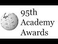 Wikipedia s 95th Academy Awards Article Read Aloud